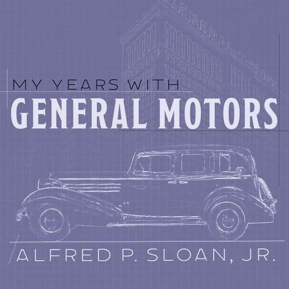 My Years with General Motors (Audiobook)