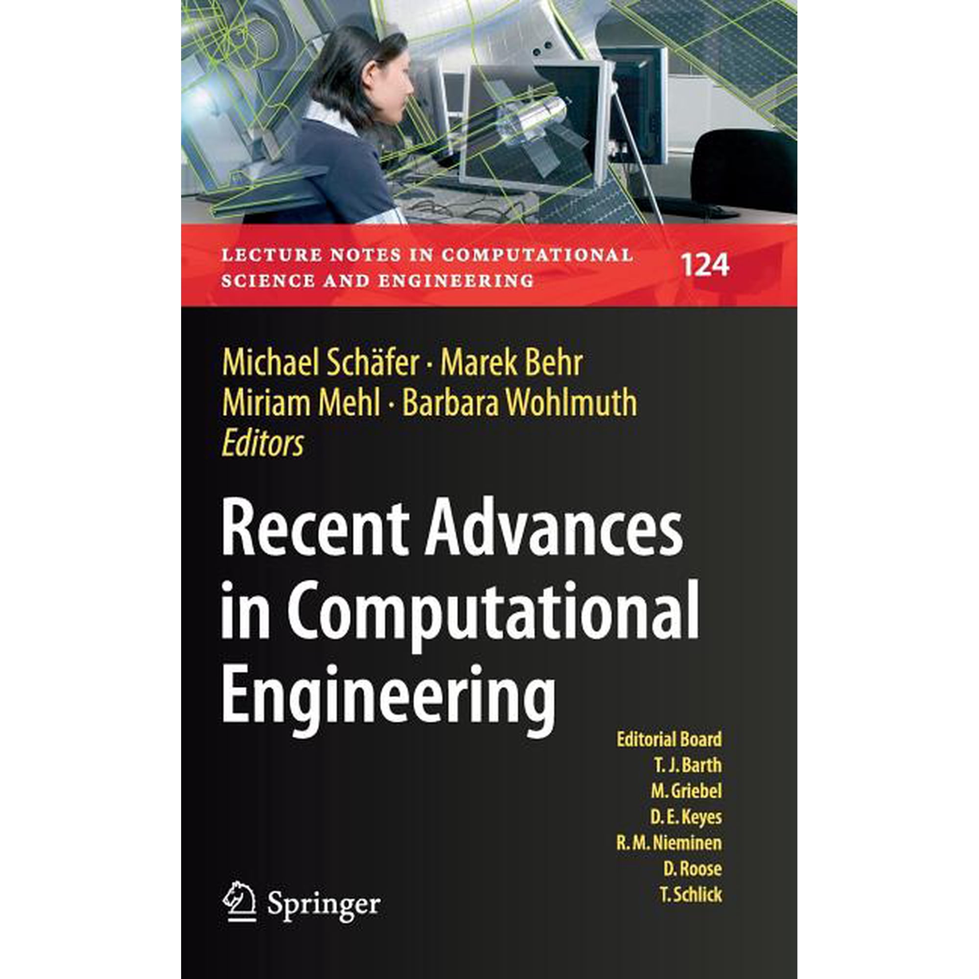Lecture Notes in Computational Science a Recent Advances in Computational Engineering: Proceedings of the 4th International Conference on Computational Engineeri Book 124 (Hardcover)