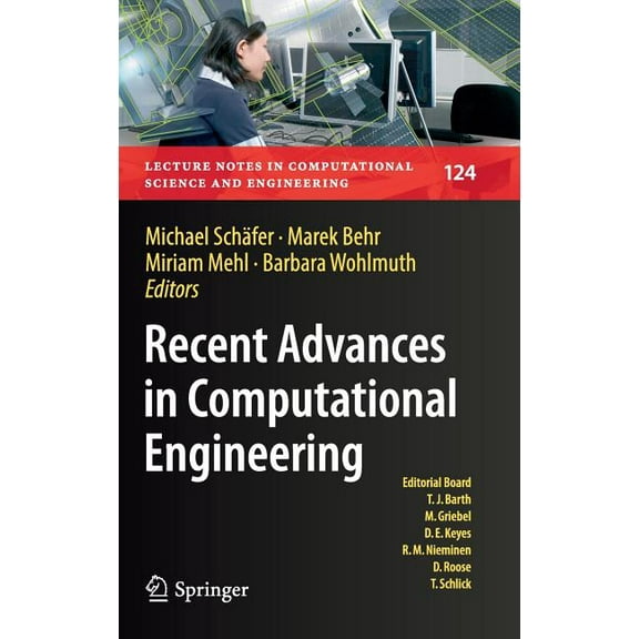 Lecture Notes in Computational Science a Recent Advances in Computational Engineering: Proceedings of the 4th International Conference on Computational Engineeri, Book 124, (Hardcover)