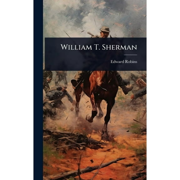 William T. Sherman, (Hardcover)
