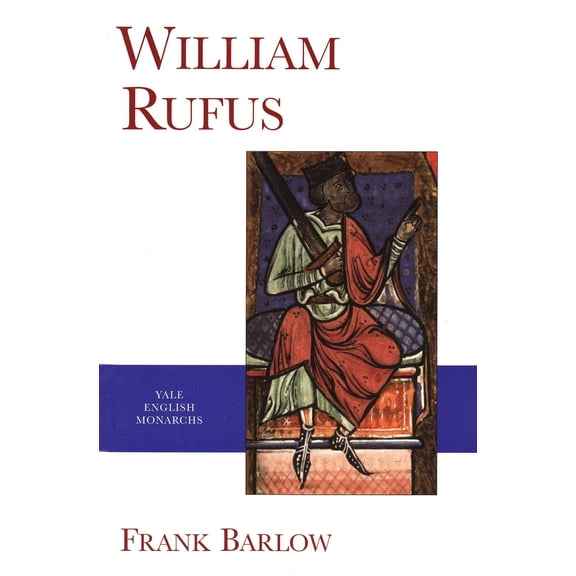 Pre-Owned William Rufus (Paperback) 0300082916 9780300082913