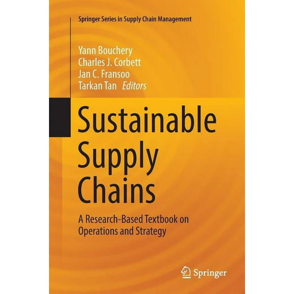 Springer Supply Chain Management Sustainable Supply Chains: A Research-Based Textbook on Operations and Strategy, Book 4, (Paperback)