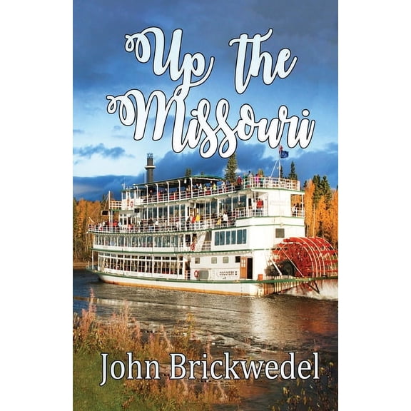 Up The Missouri, (Paperback)