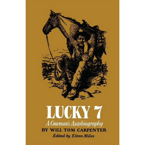 Lucky 7: A Cowman's Autobiography, (Paperback)