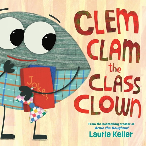 Clem Clam the Class Clown, (Hardcover)