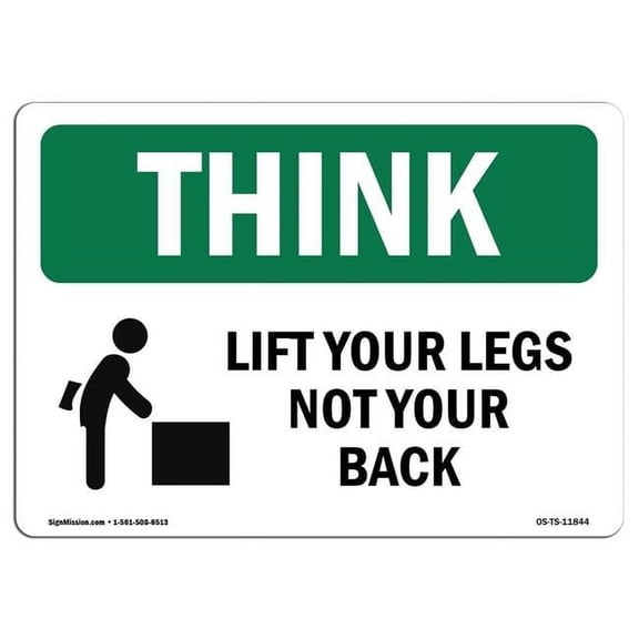 OSHA THINK Sign - Lift With Your Legs Not Your Back | Aluminum Sign | Protect Your Business, Construction Site, Warehouse & Shop Area | Made in the USA