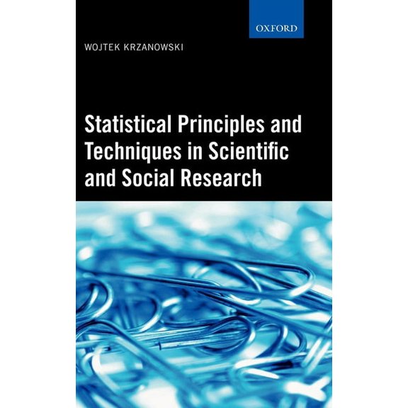 Statistical Principles and Techniques in Scientific and Social Research, (Hardcover)