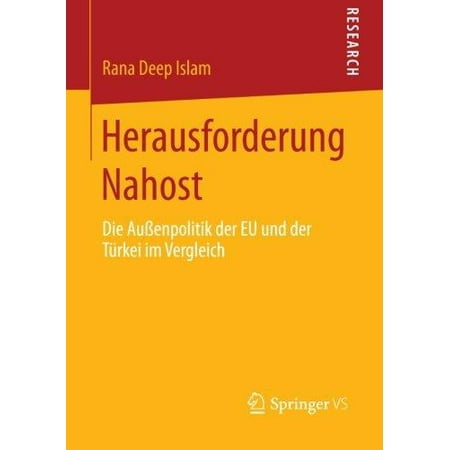 Herausforderung Nahost : Die Au�enpolitik Der Eu Und Der T�rkei Im Vergleich