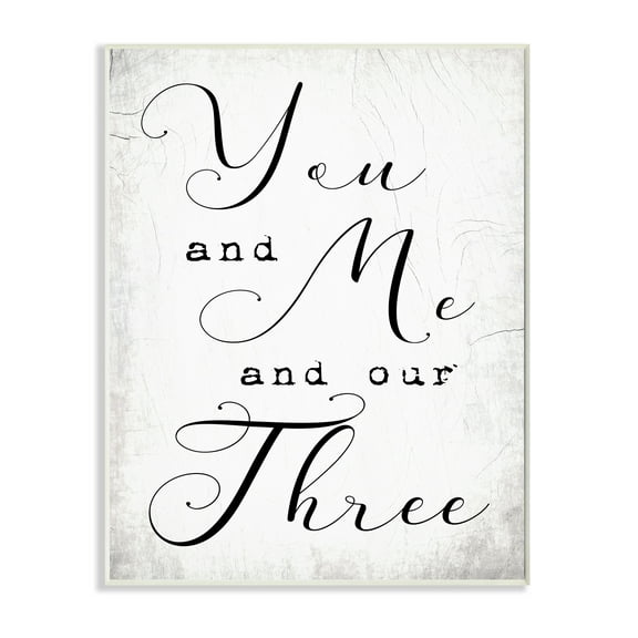 Stupell Industries You Me and Our Three Phrase Family Home Quote Wall Plaque, 10 x 15, Design by Daphne Polselli