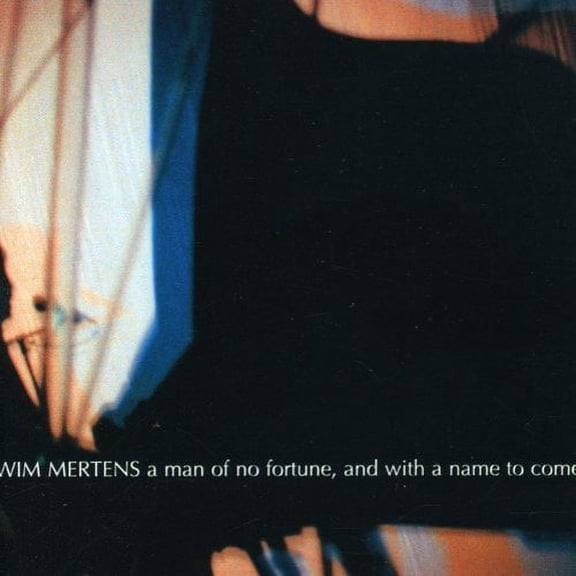 A MAN OF NO FORTUNE, AND WITH A NAME TO COME