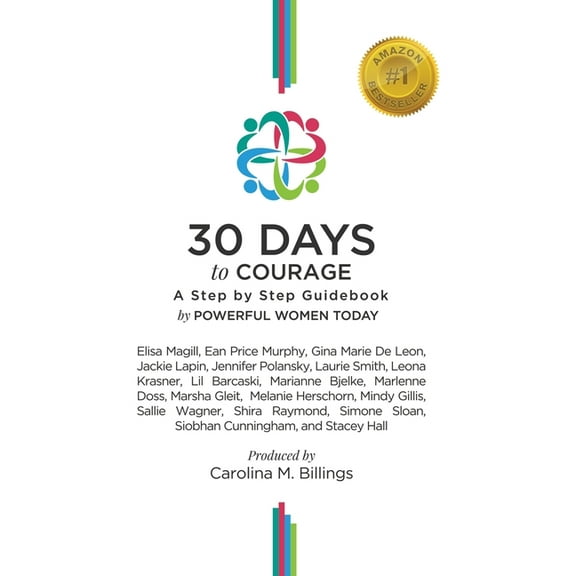 30 Days to Courage: A Step-by-Step Guidebook, (Paperback)