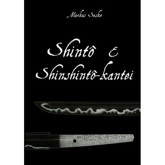 Shinto & Shinshinto-kantei (Paperback)