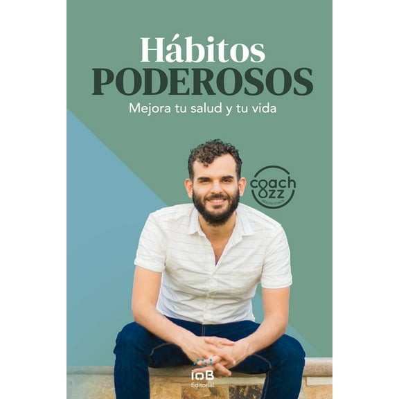 Hábitos poderosos : Mejora tu salud y tu vida (Paperback)
