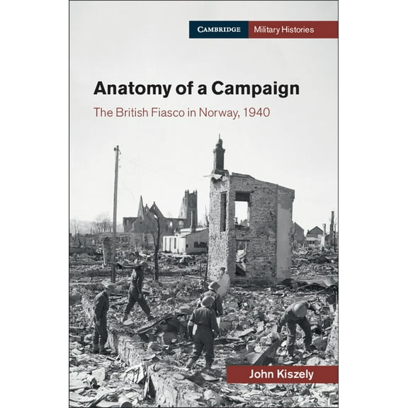 Cambridge Military Histories Anatomy of a Campaign, (Paperback)