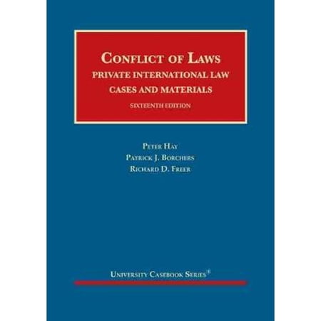 Pre-Owned Conflict of Laws: Private International Law, Cases and Materials (Hardcover 9781647085995) by Peter Hay, Patrick J. Borchers, Richard D. Freer