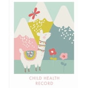 Child Health Record: Keep Track of Family Medical History, Medication Tracker, Immunization Records, Doctor Visits Infor, (Paperback)