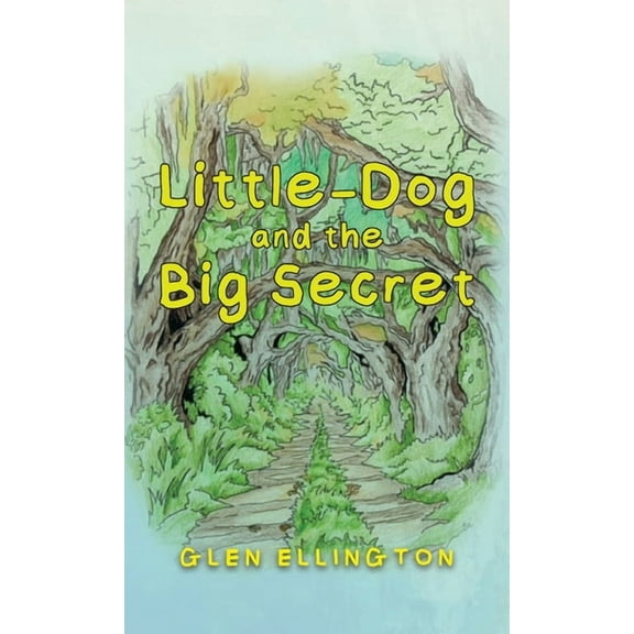 Little-Dog and The Big Secret, (Hardcover)
