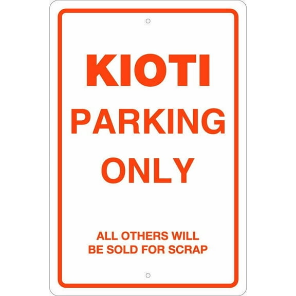 KIOTI PARKING Metal Sign TRACTORS, AGRICULTURAL, FARMING Size: 8 x 12 Inch