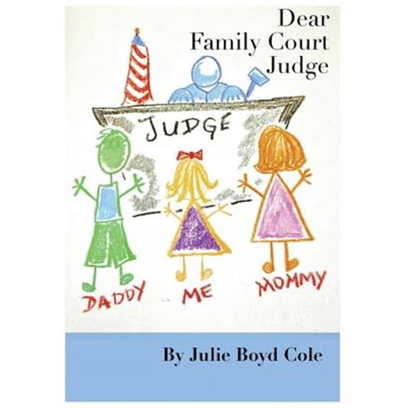 Dear Family Court Judge (Paperback)