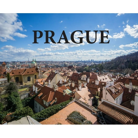 Wanderlust Prague: Travel Book on Prague, Book 10, (Hardcover)
