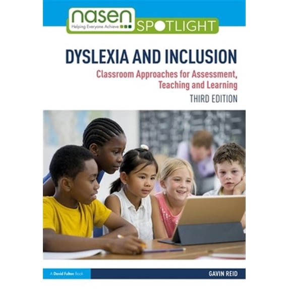Pre-Owned Nasen Spotlight: Dyslexia and Inclusion: Classroom Approaches for Assessment, Teaching and Learning (Paperback)