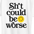 thumbnail image 3 of Instant Message - Sh-t Could Be Worse - Women's Short Sleeve Graphic T-Shirt, 3 of 6