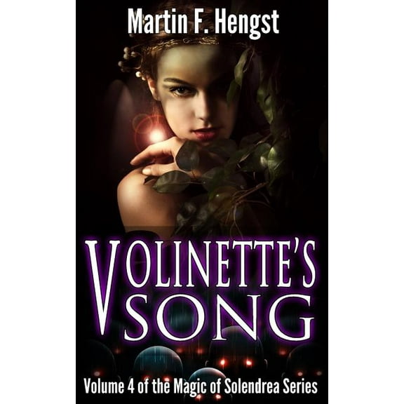 Volinette's Song: A Magic of Solendrea Novel, (Paperback)