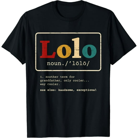 Lolo Definition Filipino Grandpa for a Pinoy T-ShirtMen's and women's gift, black and white T-shirt, size: Extra large S-4XL