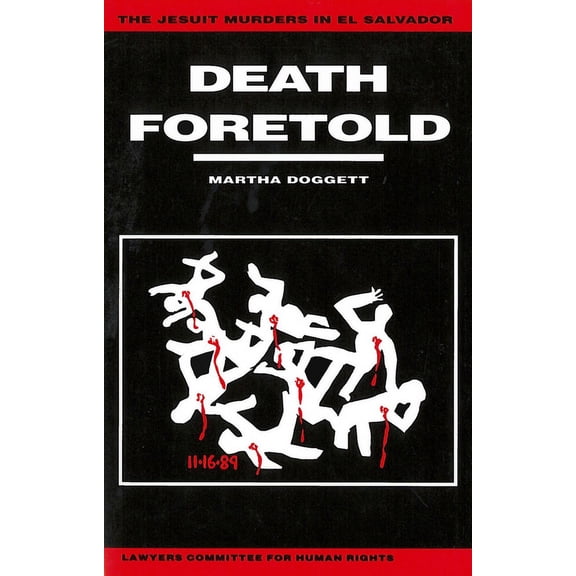Death Foretold: The Jesuit Murders in El Salvador, (Paperback)
