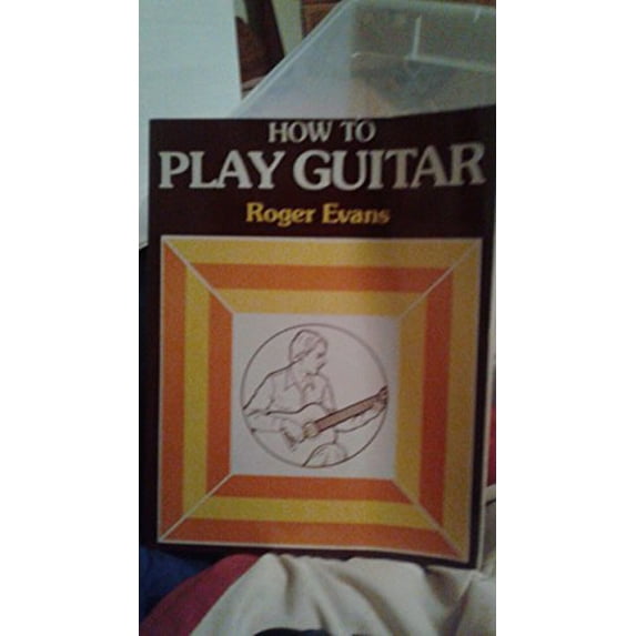 Pre-Owned How to Play Guitar : A New Book for Everyone Interested in the Guitar (Paperback) 0312396090 9780312396091