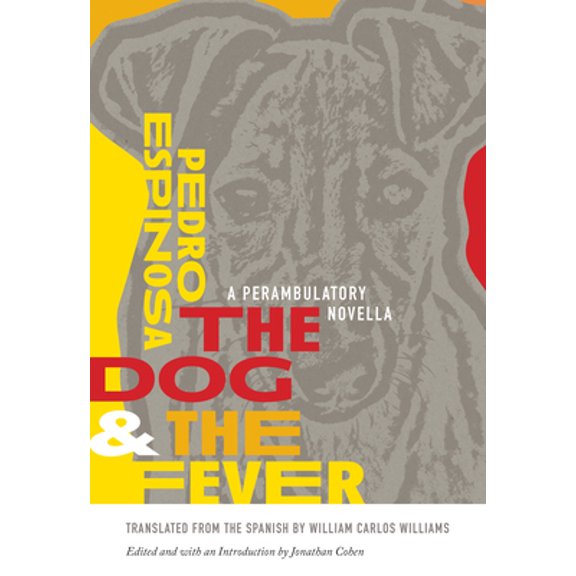 Pre-Owned The Dog and the Fever: A Perambulatory Novella (Paperback) 0819578037 9780819578037