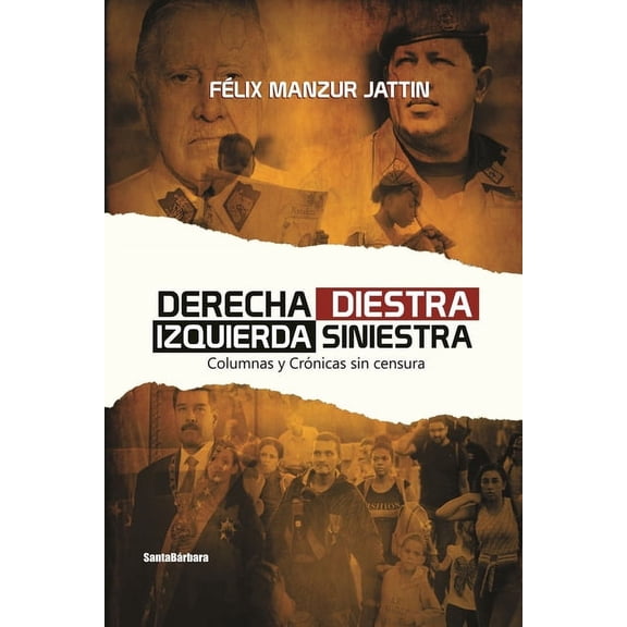 Derecha Diestra Izquierda Siniestra Spanish Edition Paperback 9585483505 9789585483507 Felix Manzur Jattin