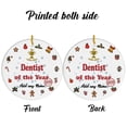 thumbnail image 5 of Dentist of the Year Ceramic Ornament, Custom Christmas Ornament, Christmas 2025 Tree Decoration, Gift for Family, Friends & Coworkers, 5 of 5