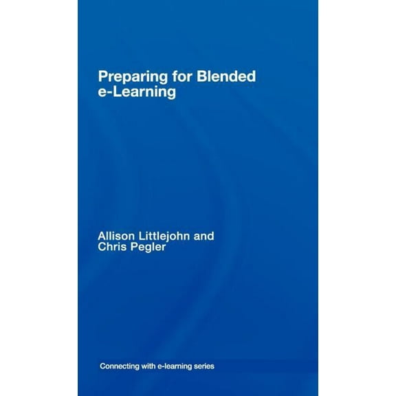 Connecting with E-Learning preparing for blended e-learning, (Hardcover)
