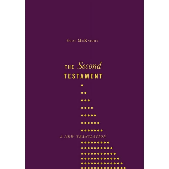 The Second Testament: A New Translation, (Hardcover)