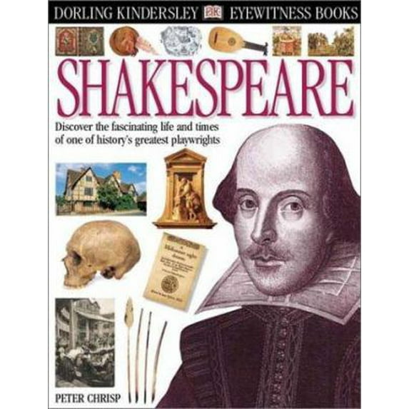 Pre-Owned Eyewitness: Shakespeare (Eyewitness Books) (Hardcover) 078948336X 9780789483362