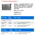 thumbnail image 2 of Radiator - Compatible with 2011 - 2013 Hyundai Sonata Sedan 2.4L 4-Cylinder Naturally Aspirated FULL HYBRID EV-GAS FHEV 2012, 2 of 2
