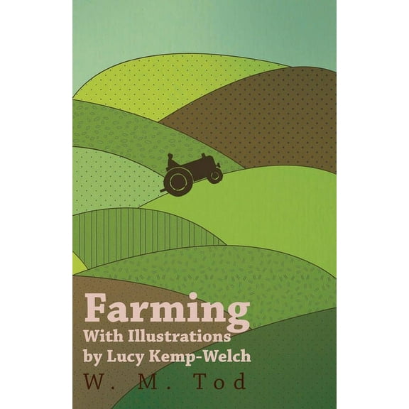 Farming with Illustrations by Lucy Kemp-Welch, (Paperback)