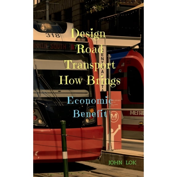 Design Road Transport How Brings, (Paperback)