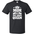 thumbnail image 3 of Inktastic Mother's Day Mom a Title Just Above Queen with Crown T-Shirt, 3 of 5