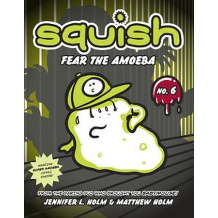 - Squish #6: Fear the Amoeba - eBook