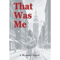 That Was Me, (Hardcover)