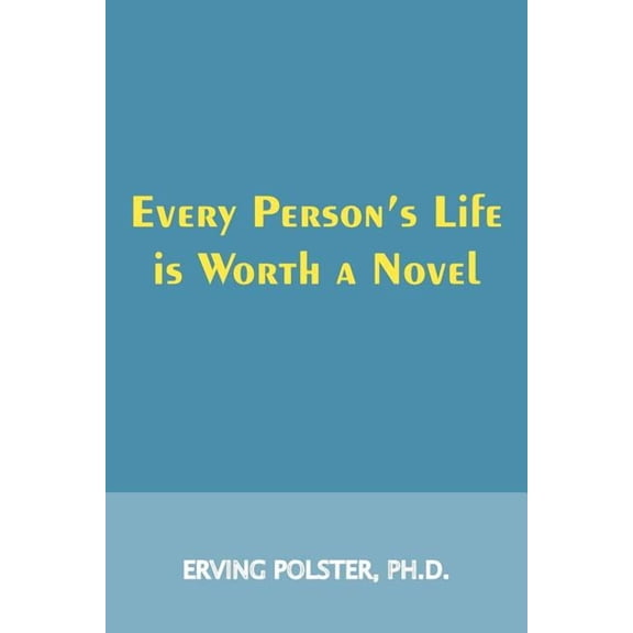 Every Person's Life is Worth a Novel, (Paperback)