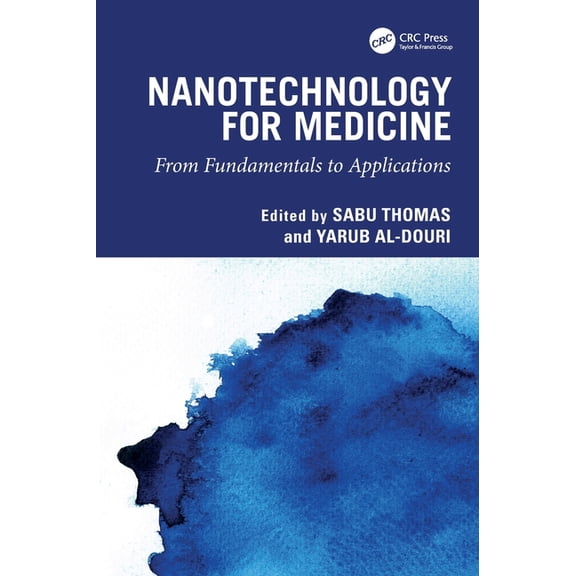 Nanotechnology For Medicine: From Fundamentals to Applications, (Hardcover)