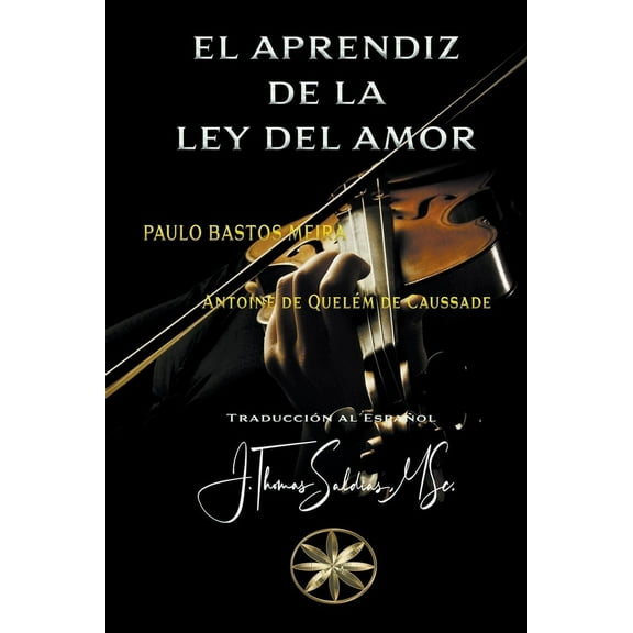 El Aprendiz de la Ley del Amor, (Paperback)