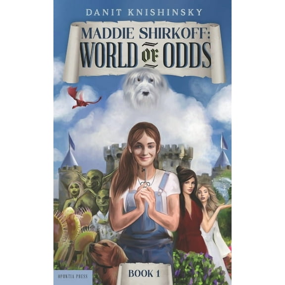 Maddie Shirkoff Maddie Shirkoff: World of Odds, Book 1, (Paperback)