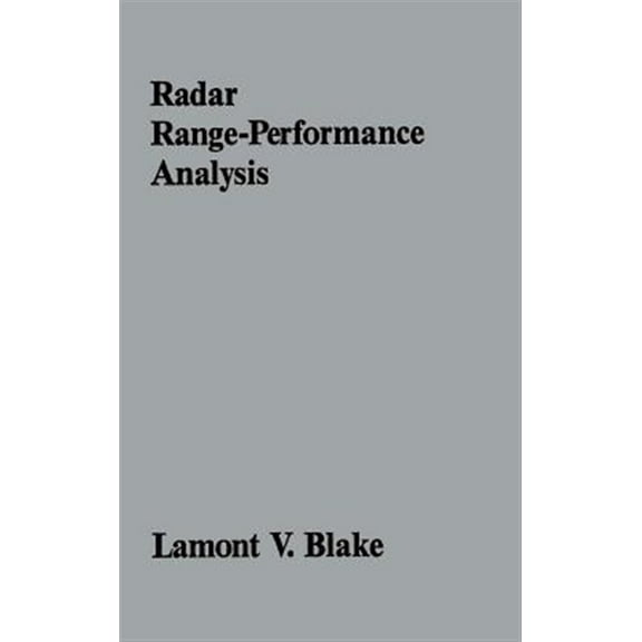 Artech House Radar Library (Hardcover): Radar Range-Performance Analysis (Hardcover)