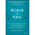 thumbnail image 4 of Scale or Fail: How to Build Your Dream Team, Explode Your Growth, and Let Your Business Soar, 4 of 8