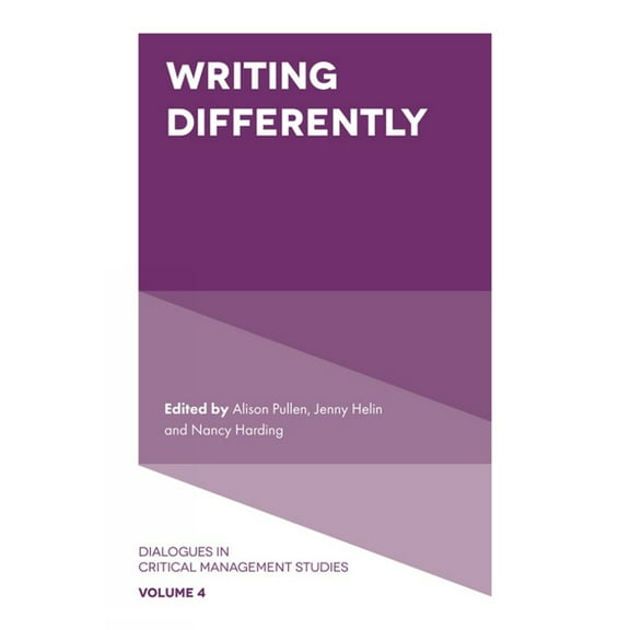 Dialogues in Critical Management Studies Writing Differently, Book 4, (Hardcover)