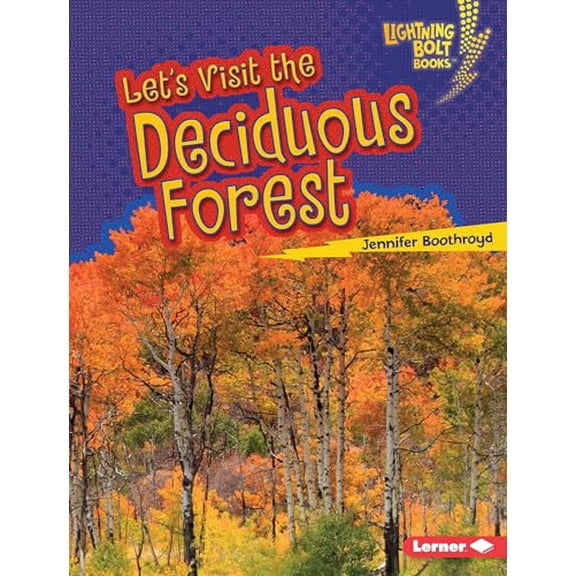 Pre-Owned Let's Visit the Deciduous Forest (Library Binding) 1512411892 9781512411898